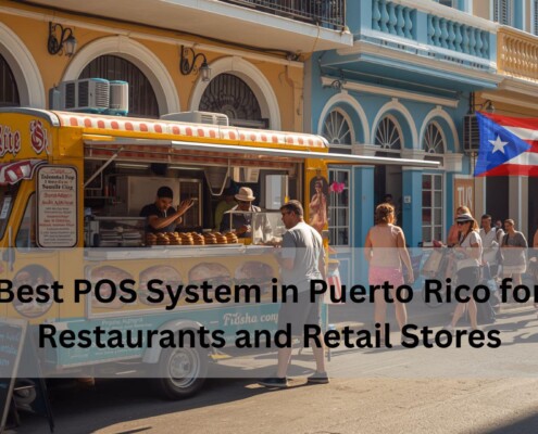 Food truck serving customers on a colorful Puerto Rico street with a Puerto Rican flag graphic and text reading "Best POS System in Puerto Rico for Restaurants and Retail Stores."