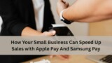 Customer making a contactless payment using a smartwatch while a cashier holds a card reader, with text overlay about speeding up sales with Apple Pay and Samsung Pay
