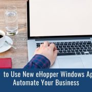 How to Use New eHopper Windows POS App to Automate your Business