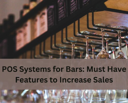 Rows of hanging wine glasses at a bar with bottles on shelves above, along with the text “POS Systems for Bars: Must Have Features to Increase Sales”