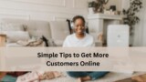 Woman sitting on the floor with headphones on, smiling toward the camera, with soft-focus home decor in the background and text overlay that reads Simple Tips to Get More Customers Online