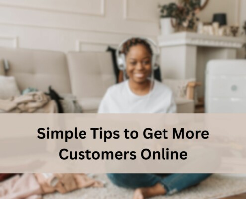 Woman sitting on the floor with headphones on, smiling toward the camera, with soft-focus home decor in the background and text overlay that reads Simple Tips to Get More Customers Online