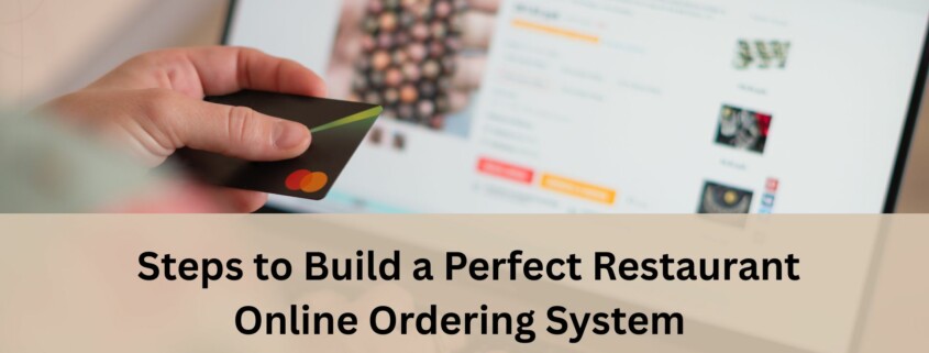 Person holding a credit card while using a laptop to place an online order, with the text “Steps to Build a Perfect Restaurant Online Ordering System”