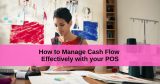 how to manage cash flow effectively