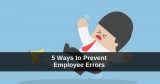Prevent Employee Errors