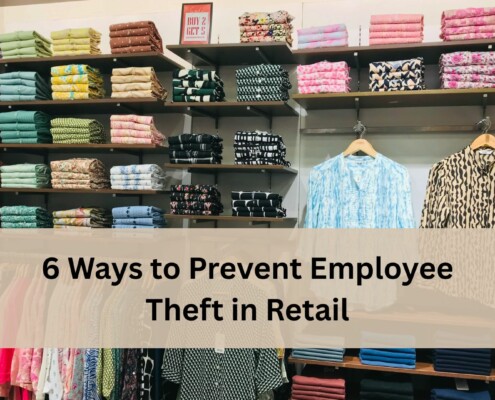 Clothing store display with folded shirts and hanging garments, with a text banner that reads “6 Ways to Prevent Employee Theft in Retail.”